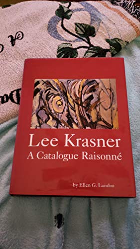 Lee Krasner - A Catalogue Raisonne (9780810935136) by Ellen G. Landau; Jeffrey D. Grove; Lee Krasner