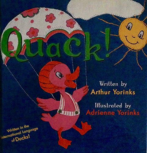 Beispielbild fr Quack! Written in the International Language of Ducks! zum Verkauf von Better World Books: West
