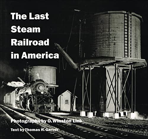 Beispielbild fr The Last Steam Railroad in America: From Tidewater to Whitetop zum Verkauf von Books of the Smoky Mountains