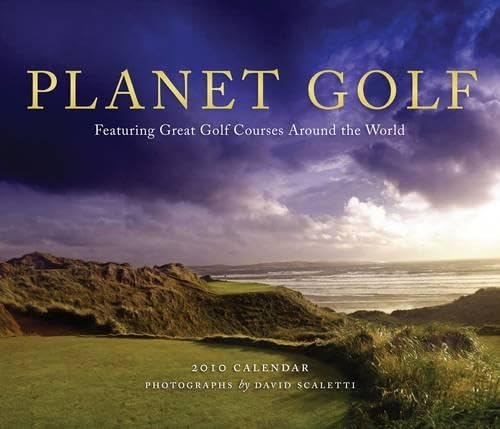 9780810935969: Planet Golf 2010 Calendar: Featuring Great Golf Courses Around the World: 2010 Wall Calendar