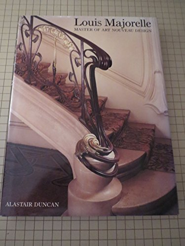 Stock image for Louis Majorelle: Master of Art Nouveau Design for sale by BooksRUS