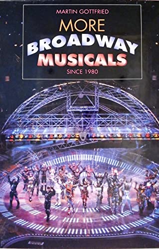 Beispielbild fr More Broadway Musicals: Since 1980 zum Verkauf von HPB-Red