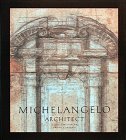 Stock image for Michelangelo Architect for sale by Your Online Bookstore
