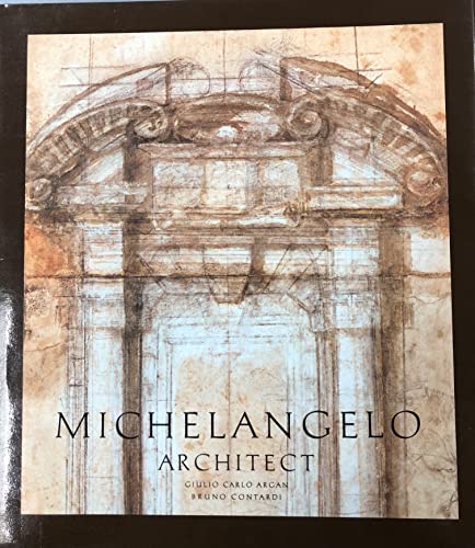 Stock image for Michelangelo Architect for sale by GF Books, Inc.