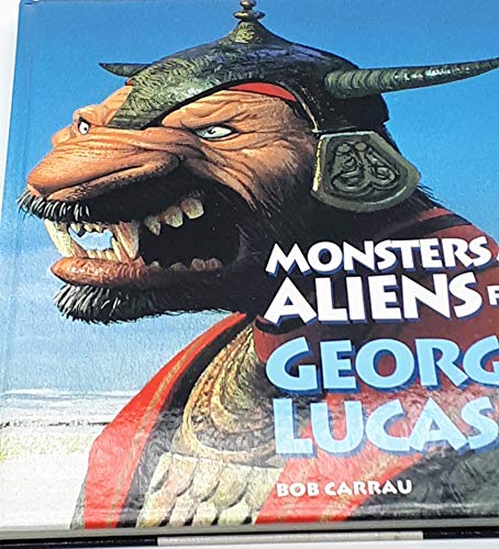 Stock image for Monsters and Aliens from George Lucas for sale by SecondSale