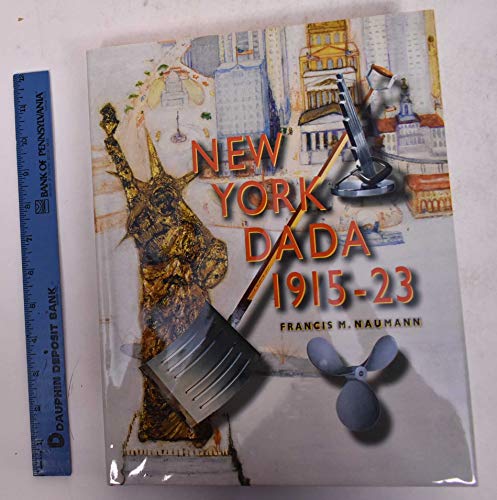 Beispielbild fr New York Dada 1915 - 1923. Herausgegeben von Phyllis Freeman. zum Verkauf von Antiquariat KAMAS