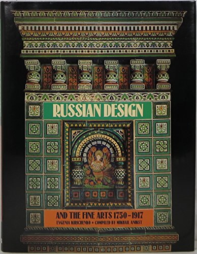 9780810937581: Russian Design and the Fine Arts, 1750-1917