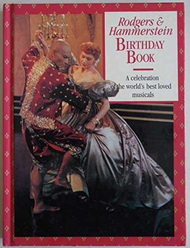 Beispielbild fr Rodgers & Hammerstein Birthday Book: A Celebration of World's Best Loved Musicals zum Verkauf von Wonder Book
