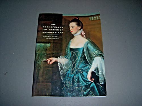 Stock image for The Rockefeller Collection of American Art at the Fine Arts Museums of San Francisco for sale by Front Cover Books