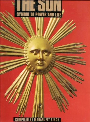 Stock image for The Sun: Symbol of Power and Life for sale by ZBK Books