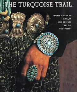 Imagen de archivo de Turquoise Trail: Native American Jewelry and Culture of the Southwest a la venta por Carolina Book Trader