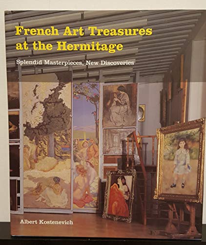 9780810938892: French Art Treasures at the Hermitage: Splendid Masterpieces, New Discoveries
