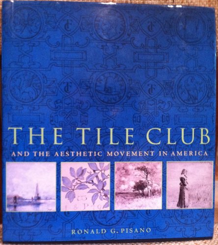 Imagen de archivo de Tile Club and the Aesthetic Movement in America a la venta por HPB-Ruby