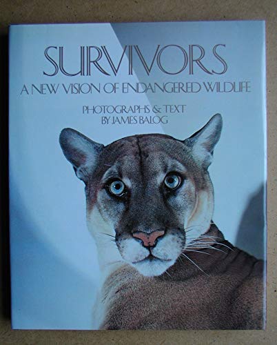 Stock image for Survivors: A New Vision of Endangered Wildlife for sale by Half Price Books Inc.