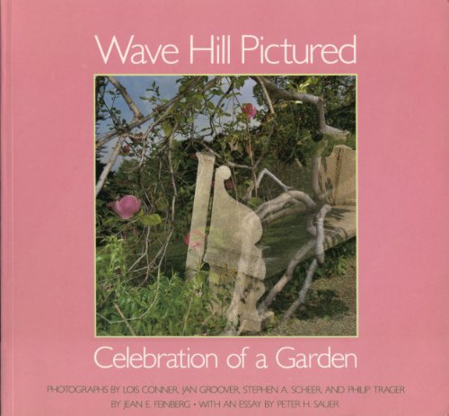 Imagen de archivo de Wave Hill Pictured: A Celebration of a Garden a la venta por Booketeria Inc.