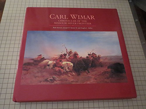 Beispielbild fr Carl Wimar: Chronicler of the Missouri River Frontier zum Verkauf von Alphaville Books, Inc.