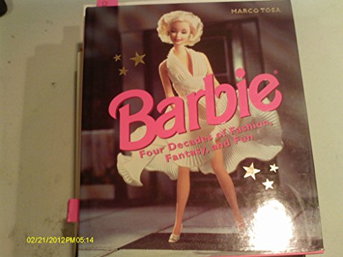 Beispielbild fr Barbie : Four Decades of Fashion, Fantasy, and Fun zum Verkauf von Better World Books