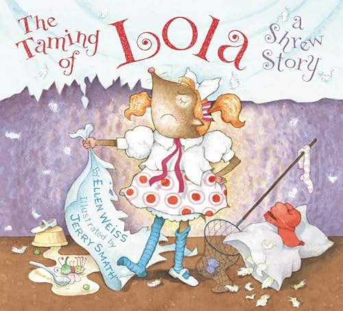 Stock image for The Taming of Lola : A Shrew Story for sale by Better World Books: West