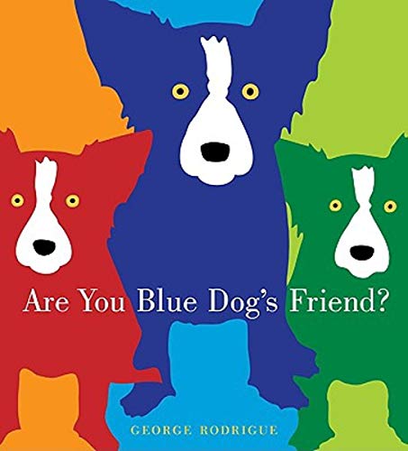 Imagen de archivo de Are You Blue Dog's Friend? a la venta por ThriftBooks-Dallas
