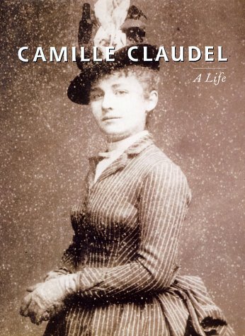 Beispielbild fr CAMILLE CLAUDEL: A Life zum Verkauf von The Happy Book Stack