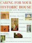 Stock image for Caring for Your Historic House for sale by Better World Books