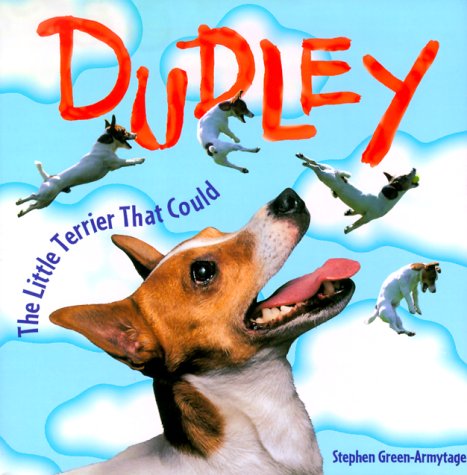 9780810940987: Dudley: The Little Terrier that Could