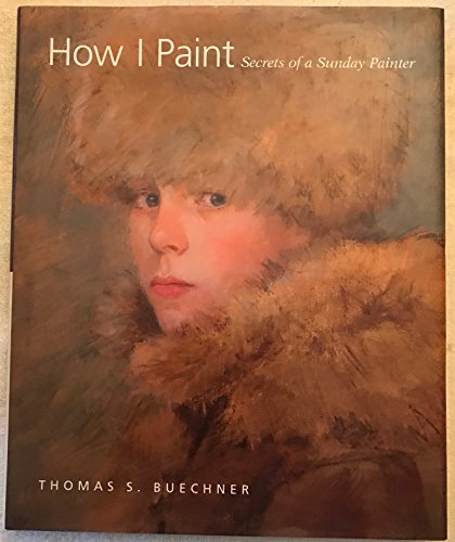 Beispielbild fr How I Paint: Secrets of a Sunday Painter zum Verkauf von Hawking Books