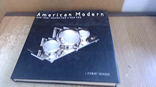 Imagen de archivo de American Modern, 1925-1940: Design for a New Age a la venta por Goodwill Books