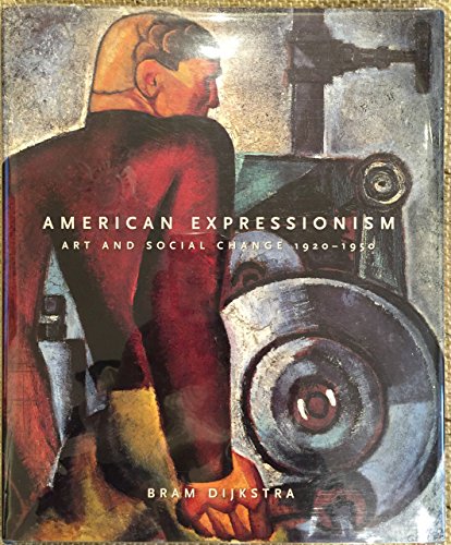 Beispielbild fr American Expressionism: Art and Social Change, 1920-1950 zum Verkauf von Books From California