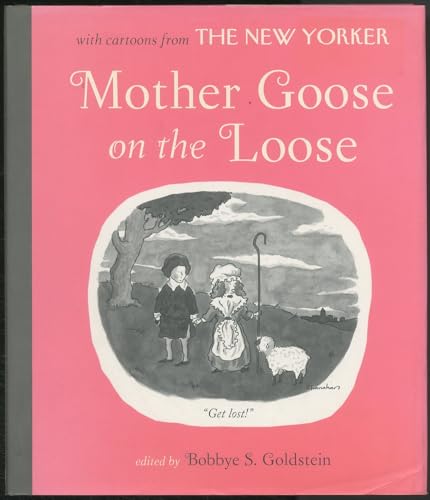 Stock image for Mother Goose on the Loose: Illustrated With Cartoons from the New Yorker for sale by Doc O'Connor