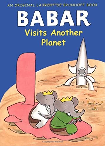 Stock image for Babar Visits Another Planet for sale by Hawking Books