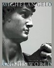 Imagen de archivo de Michelangelo and His World: Sculpture of the Italian Renaissance a la venta por Jackson Street Booksellers