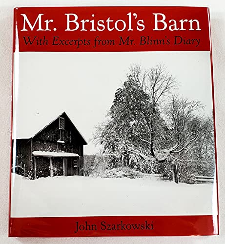 Stock image for Mr. Bristol's Barn: With Excerpts from Mr. Blinn's Diary for sale by HPB Inc.
