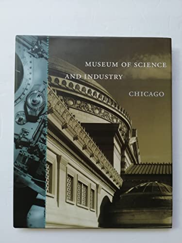 Beispielbild fr Museum of Science and Industry, Chicago zum Verkauf von RareNonFiction, IOBA