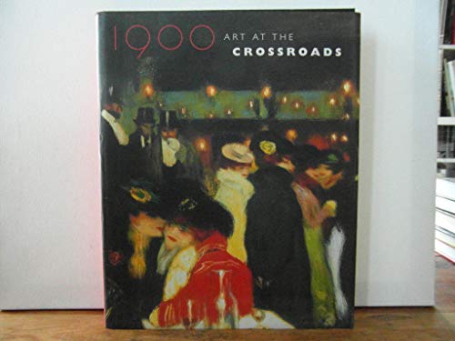Beispielbild fr 1900 : Art at the Crossroads zum Verkauf von Better World Books