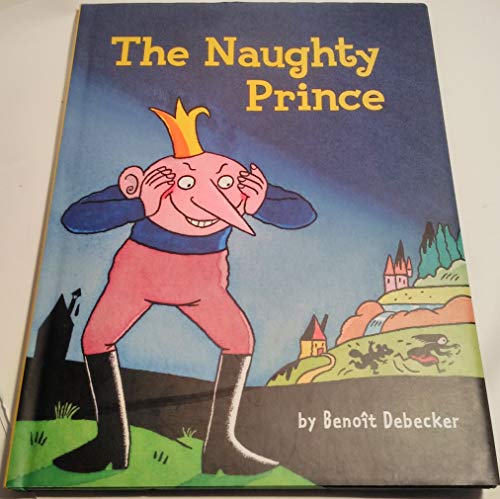 Stock image for The Naughty Prince for sale by Wonder Book