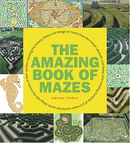 Imagen de archivo de The Amazing Book of Mazes a la venta por SecondSale