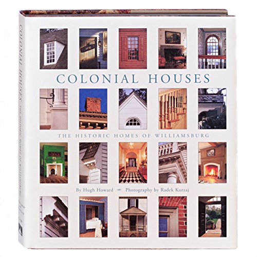 Beispielbild fr Colonial Houses: The Historic Homes of Williamsburg zum Verkauf von Goodwill Books