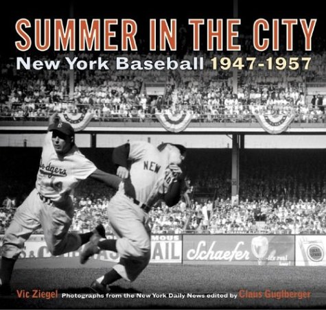 Stock image for Summer in the City: New York Baseball 1947-1957 for sale by ThriftBooks-Atlanta