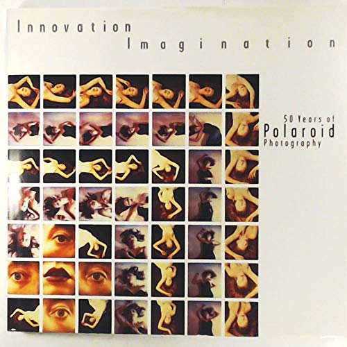 9780810943582: Innovation Imagination: 50 Years of Polaroid Photography