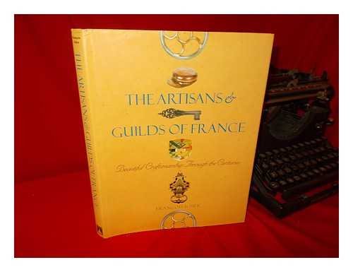 Imagen de archivo de The Artisans and Guilds of France a la venta por Books of the Smoky Mountains