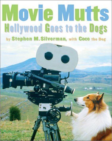Beispielbild fr Movie Mutts : Hollywood Goes to the Dogs zum Verkauf von Better World Books