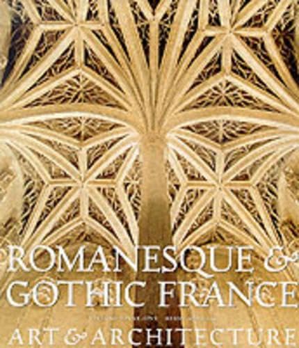 Beispielbild fr Romanesque and Gothic France Architecture And Sculpture [Cover Title: .Art & Architecture]. zum Verkauf von D & E LAKE LTD. (ABAC/ILAB)