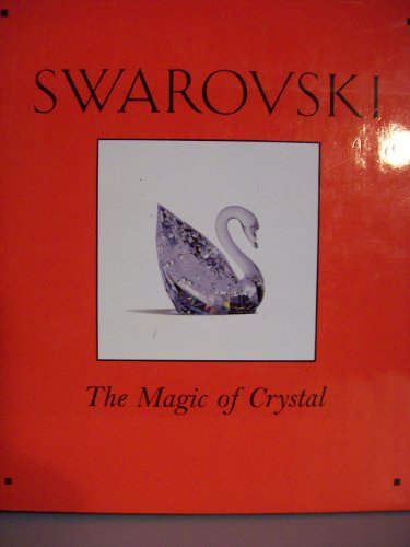 Beispielbild fr SWAROVSKI: The Magic of Crystal zum Verkauf von Falls Bookstore