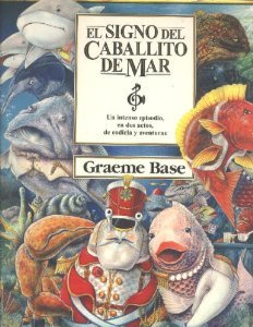 Imagen de archivo de El Signo del Caballito de Mar : Un Intenso Episidio, En Dos Actos, De Codicia Y Aventuras a la venta por Better World Books