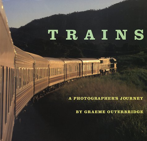 Imagen de archivo de Trains: A Photographer's Journey a la venta por HPB Inc.
