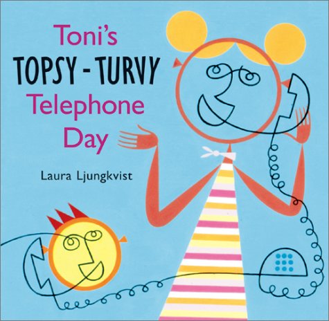 Beispielbild fr Tonis Topsy-Turvy Telephone Day zum Verkauf von Goodwill