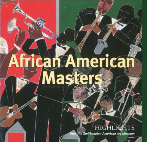 9780810945111: African American Masters: Highlights from the Smithsonian American Art Museum
