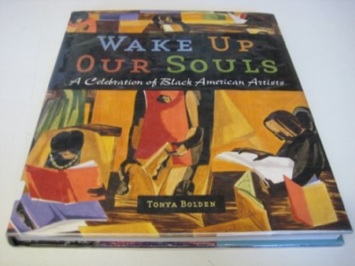 9780810945272: Wake Up Our Souls: A Celebration of African American Artists