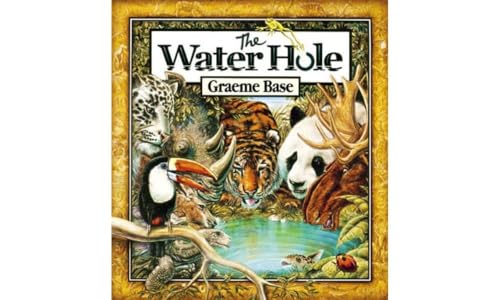 9780810945685: WATER HOLE, Graeme Base (Hb) [O/P]